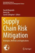 Khojasteh / Zolfaghari / Xu |  Supply Chain Risk Mitigation | Buch |  Sack Fachmedien