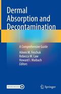 Feschuk / Law / Maibach |  Dermal Absorption and Decontamination | eBook | Sack Fachmedien