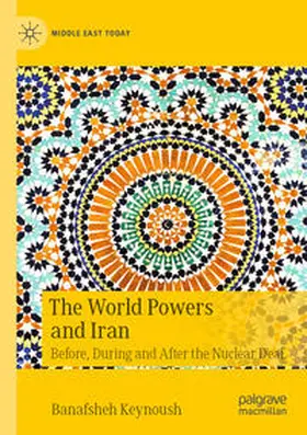 Keynoush |  The World Powers and Iran | Buch |  Sack Fachmedien