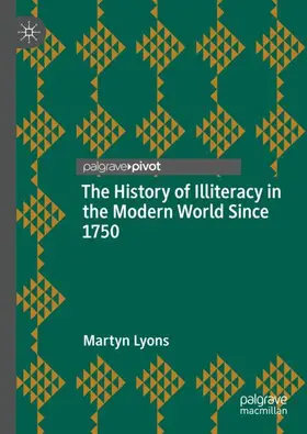 Lyons |  The History of Illiteracy in the Modern World Since 1750 | Buch |  Sack Fachmedien