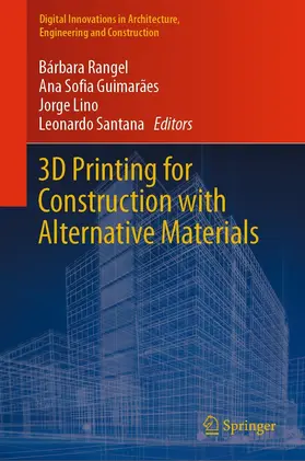 Rangel / Guimarães / Lino | 3D Printing for Construction with Alternative Materials | E-Book | www.sack.de