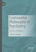 Morgan |  Continental Philosophy of Psychiatry | Buch |  Sack Fachmedien