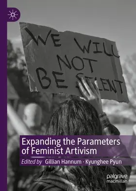 Pyun / Hannum |  Expanding the Parameters of Feminist Artivism | Buch |  Sack Fachmedien