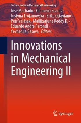 Machado / Soares / Trojanowska |  Innovations in Mechanical Engineering II | Buch |  Sack Fachmedien