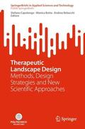 Capolongo / Rebecchi / Botta |  Therapeutic Landscape Design | Buch |  Sack Fachmedien