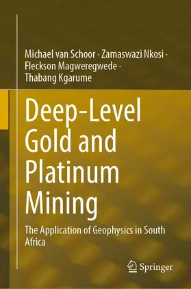 van Schoor / Nkosi / Magweregwede | Deep-Level Gold and Platinum Mining | E-Book | www.sack.de