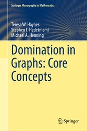 Haynes / Hedetniemi / Henning |  Domination in Graphs: Core Concepts | eBook | Sack Fachmedien