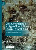 te Velde / Pollmann |  Civic Continuities in an Age of Revolutionary Change, c.1750¿1850 | Buch |  Sack Fachmedien