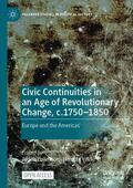 te Velde / Pollmann |  Civic Continuities in an Age of Revolutionary Change, c.1750¿1850 | Buch |  Sack Fachmedien