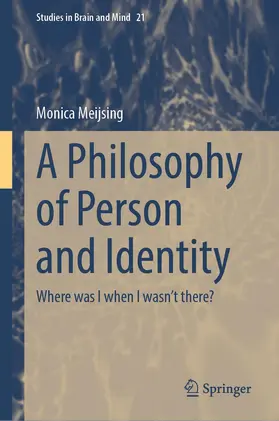 Meijsing |  A Philosophy of Person and Identity | Buch |  Sack Fachmedien