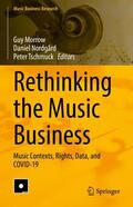 Morrow / Tschmuck / Nordgård |  Rethinking the Music Business | Buch |  Sack Fachmedien