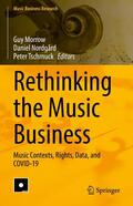 Morrow / Nordgård / Tschmuck |  Rethinking the Music Business | eBook | Sack Fachmedien