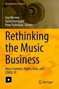 Morrow / Tschmuck / Nordgård |  Rethinking the Music Business | Buch |  Sack Fachmedien