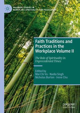 Vu / Chu / Singh | Faith Traditions and Practices in the Workplace Volume II | Buch | 978-3-031-09539-9 | sack.de