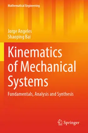 Bai / Angeles |  Kinematics of Mechanical Systems | Buch |  Sack Fachmedien