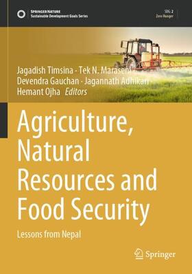 Timsina / Maraseni / Ojha | Agriculture, Natural Resources and Food Security | Buch | 978-3-031-09557-3 | sack.de
