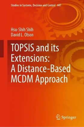 Shih / Olson | TOPSIS and its Extensions: A Distance-Based MCDM Approach | E-Book | www.sack.de