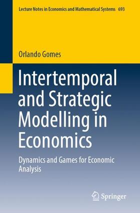Gomes | Intertemporal and Strategic Modelling in Economics | Buch | 978-3-031-09599-3 | sack.de