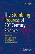 Jaeger |  The Stumbling Progress of 20th Century Science | Buch |  Sack Fachmedien