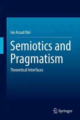 Ibri |  Semiotics and Pragmatism | eBook | Sack Fachmedien