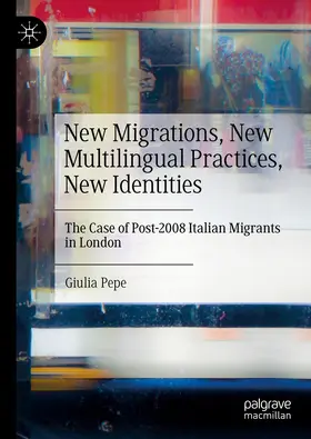 Pepe | New Migrations, New Multilingual Practices, New Identities | E-Book | sack.de