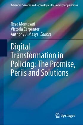 Montasari / Masys / Carpenter | Digital Transformation in Policing: The Promise, Perils and Solutions | Buch | 978-3-031-09690-7 | sack.de