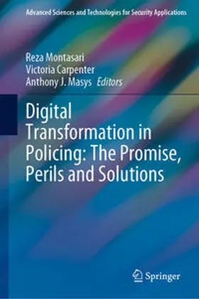 Montasari / Carpenter / Masys |  Digital Transformation in Policing: The Promise, Perils and Solutions | eBook | Sack Fachmedien