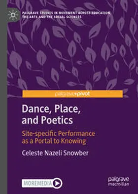 Snowber |  Dance, Place, and Poetics | eBook | Sack Fachmedien