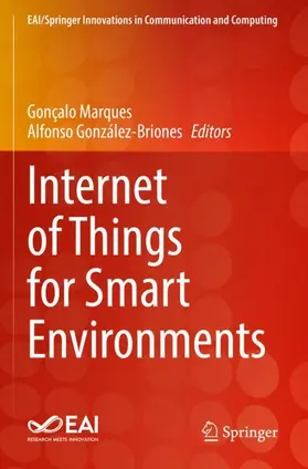 González-Briones / Marques |  Internet of Things for Smart Environments | Buch |  Sack Fachmedien