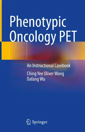 Wong / Wu |  Phenotypic Oncology PET | eBook | Sack Fachmedien