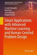 Hemanth / Patrut / Kose |  Smart Applications with Advanced Machine Learning and Human-Centred Problem Design | Buch |  Sack Fachmedien