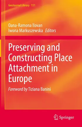 Ilovan / Markuszewska | Preserving and Constructing Place Attachment in Europe | E-Book | www.sack.de