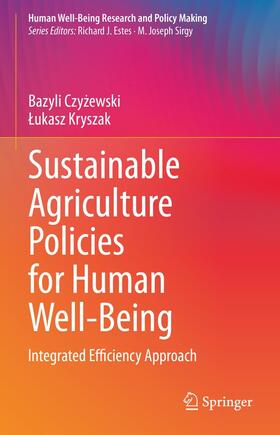Czyzewski / Czyzewski / Kryszak | Sustainable Agriculture Policies for Human Well-Being | E-Book | sack.de