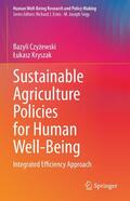Czyzewski / Czyzewski / Kryszak |  Sustainable Agriculture Policies for Human Well-Being | eBook | Sack Fachmedien