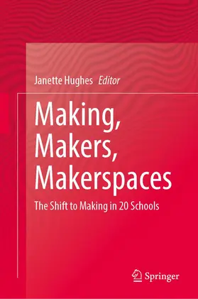 Hughes |  Making, Makers, Makerspaces | Buch |  Sack Fachmedien