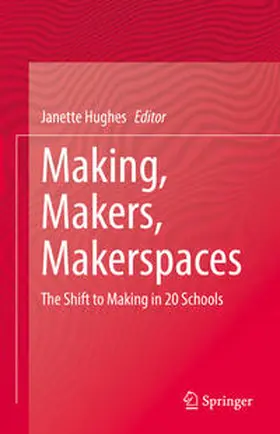 Hughes | Making, Makers, Makerspaces | E-Book | www.sack.de