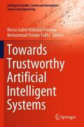 Tokhi / Ferreira |  Towards Trustworthy Artificial Intelligent Systems | Buch |  Sack Fachmedien