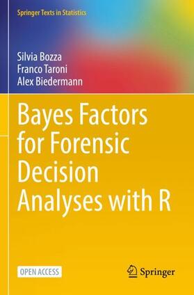 Bozza / Biedermann / Taroni | Bayes Factors for Forensic Decision Analyses with R | Buch | 978-3-031-09841-3 | sack.de