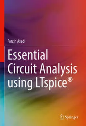 Asadi |  Essential Circuit Analysis using LTspice® | eBook | Sack Fachmedien