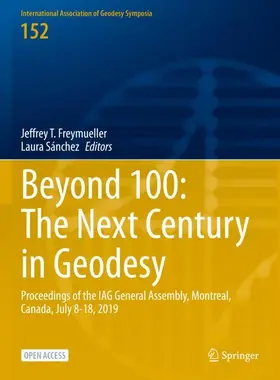 Sánchez / Freymueller |  Beyond 100: The Next Century in Geodesy | Buch |  Sack Fachmedien