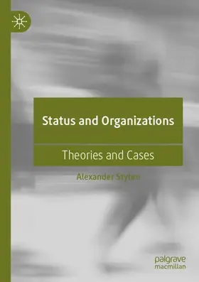 Styhre | Status and Organizations | Buch | 978-3-031-09870-3 | sack.de