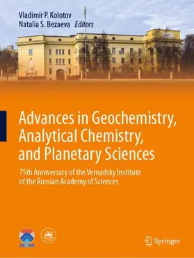 Bezaeva / Kolotov |  Advances in Geochemistry, Analytical Chemistry, and Planetary Sciences | Buch |  Sack Fachmedien