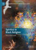 Buhring |  Spirit(s) in Black Religion | eBook | Sack Fachmedien