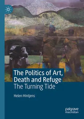 Hintjens |  The Politics of Art, Death and Refuge | Buch |  Sack Fachmedien