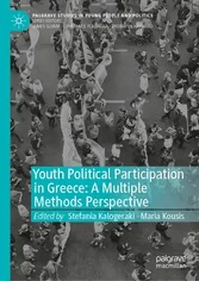 Kalogeraki / Kousis |  Youth Political Participation in Greece: A Multiple Methods Perspective | eBook | Sack Fachmedien