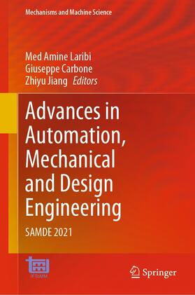 Laribi / Carbone / Jiang | Advances in Automation, Mechanical and Design Engineering | E-Book | sack.de