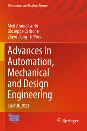 Laribi / Jiang / Carbone |  Advances in Automation, Mechanical and Design Engineering | Buch |  Sack Fachmedien