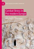Rees / Crowley / Hurlock |  Combat Stress in Pre-modern Europe | Buch |  Sack Fachmedien