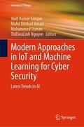 Gunjan / Nguyen / Ansari |  Modern Approaches in IoT and Machine Learning for Cyber Security | Buch |  Sack Fachmedien