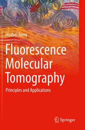 Jiang |  Fluorescence Molecular Tomography | Buch |  Sack Fachmedien
